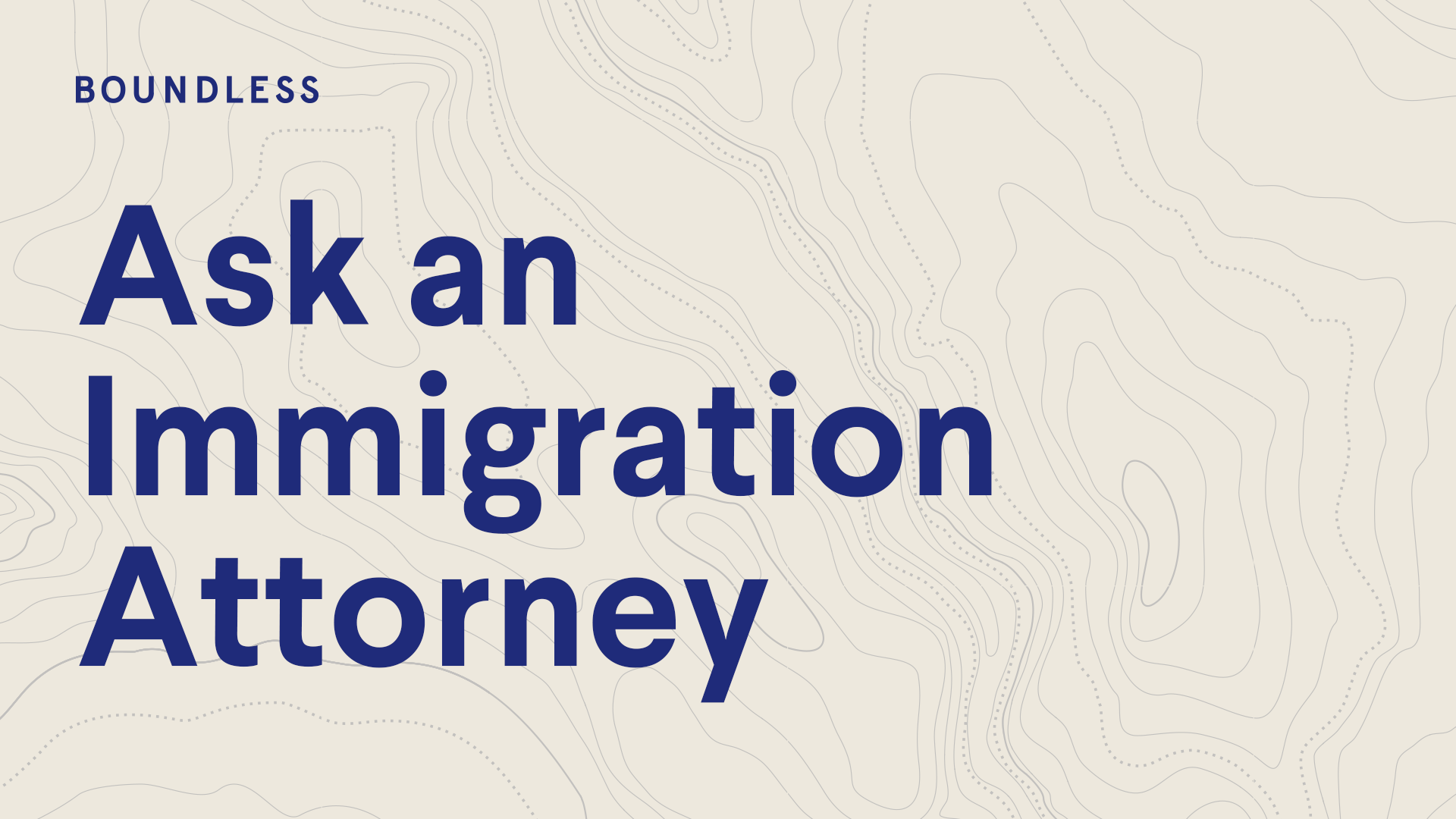 Boundless Ask an Immigration Attorney
