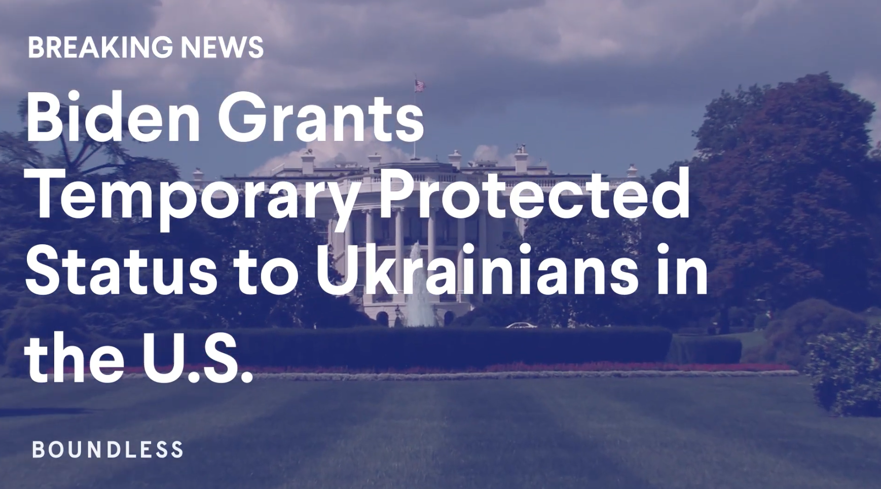 Ukraine received Temporary Protected Status (TPS)